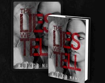 May include: A book cover with a black and white image of a woman's face. The title "The Lies We Tell" is in red text on a torn paper background. The author's name is also in red text.