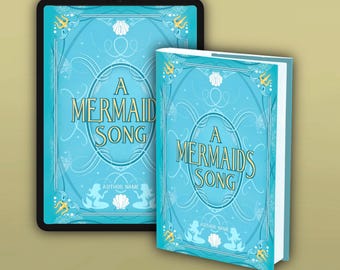 May include: A blue and gold book cover with the title "A Mermaid Song" and the author's name. The cover features a mermaid design with a seashell and a trident.
