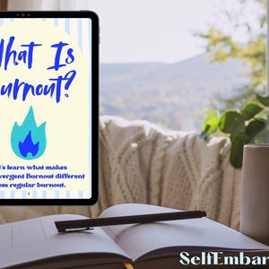 May include: A digital tablet displays the text "What Is Burnout?" in blue, with a flame graphic. A notebook with a pen, and a mug are on a wooden surface. The text "SelfEmbark on Etsy" is at the bottom.