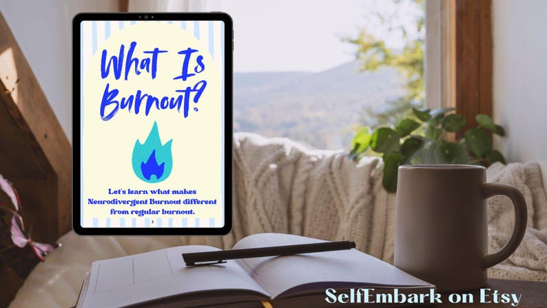 May include: A digital tablet displays the text "What Is Burnout?" in blue, with a flame graphic. A notebook with a pen, and a mug are on a wooden surface. The text "SelfEmbark on Etsy" is at the bottom.