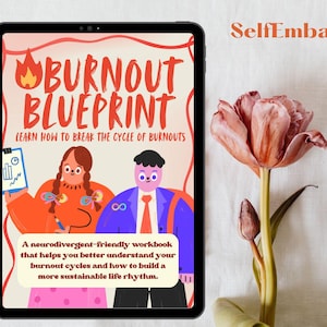 May include: A digital tablet displays a colorful illustration for a workbook titled "Burnout Blueprint." The cover art features cartoon figures and text that reads "Learn How to Break the Cycle of Burnouts." A pink and orange tulip is next to the tablet.