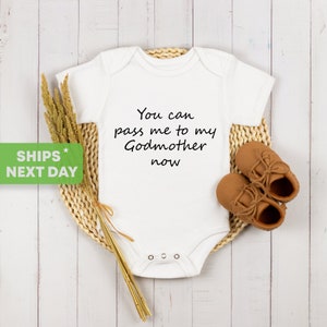 You Can Pass Me To My Godmother Now Onesie®, Gift From Godmother Onesie®, Godson Onesie®, Goddaughter Onesie®, Baptism Onesie®