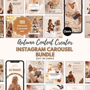 May include: A digital collection of 100 Instagram carousel templates titled Autumn Content Creator Instagram Carousel Bundle. The templates feature various lifestyle photography scenes with warm beige tones, text overlays, and graphic elements for editing in Canva.
