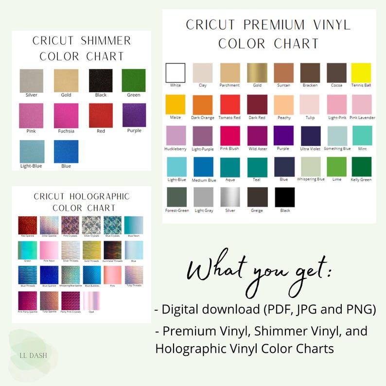 May include: Color charts for Cricut Premium Vinyl, Shimmer Vinyl, and Holographic Vinyl. The charts show the different colors available for each type of vinyl. The charts are labeled with the name of each color.