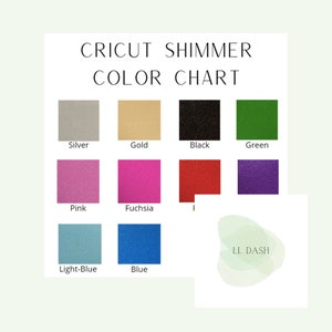 May include: Color chart for Cricut Shimmer vinyl, showing 10 colors: silver, gold, black, green, pink, fuchsia, red, purple, light blue, and blue.