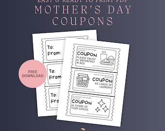 Free Download DIY Mother's Day Coupons - Easy Print-at-Home PDF Unique Last-Minute Gift for Mom