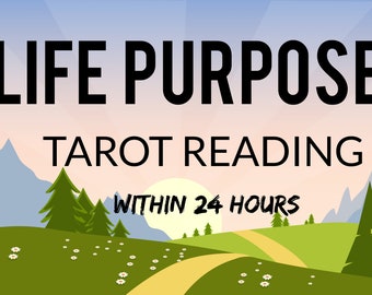 Life Purpose Tarot Reading