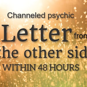 Kanalisierter psychischer Brief von der anderen Seite