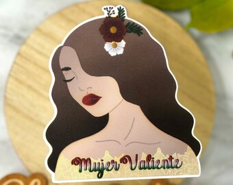 Mujer Valiente Sticker, Latina Sticker, Spanish Stickers, Mexican Sticker, Chingona Sticker, Gift For Daughter, Regalo para Hija