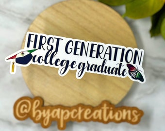 First Generation Stickers, College Student Sticker, Graduate Sticker, Educated Sticker, Immigrants Sticker, Activist Sticker, DACA Sticker