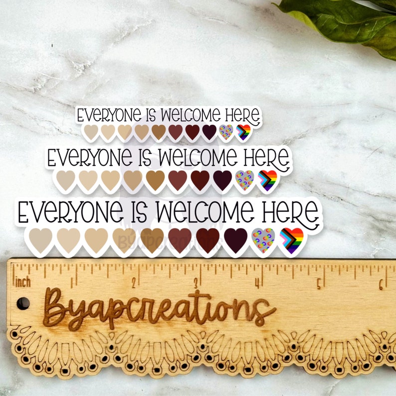 Everyone is Welcome Here Sticker, Vinyl, Equality Sticker, Diversity ...