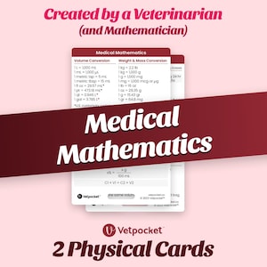 May include: Two red and white cards with the title "Medical Mathematics" and conversion charts for volume, weight, and mass. The cards are from Vetpocket and are designed for veterinarians.