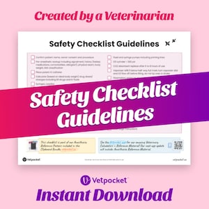 May include: A pink and purple checklist titled "Safety Checklist Guidelines" created by a veterinarian. The checklist includes a list of items to check before, during, and after an anesthetic procedure. The checklist is part of a larger set of reference posters included in a clipboard bundle. The image also includes a QR code for a veterinary calculator app.