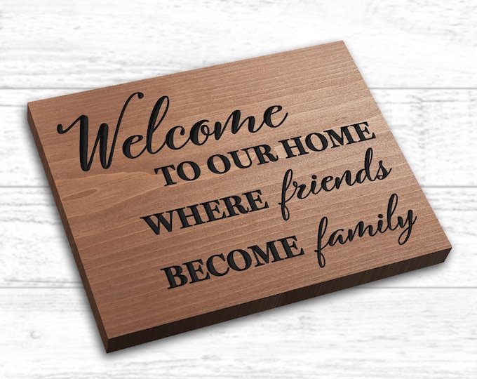 Engraved Wooden Welcome Sign – Friends Become Family, Housewarming Gift (9x7 in)