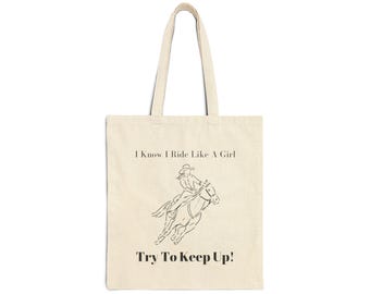 I Know I Ride Like A Girl Try To Keep Up Tote Bag, Cowgirl Tote Bag, Horse Girl Tote Bag, Western Tote Bag,  Horse Lover Tote Bag