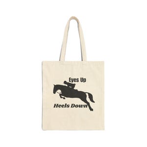 Eyes Up Heels Down Tote Bag, Canvas Tote Bag, Horse Girl Tote Bag, Horse Lover Tote Bag, Animal Lover Tote Bag, Horse Tote Bag, Horse Girl