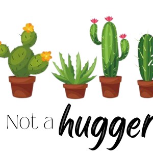 Not A Hugger PNG, Cactus PNG, Do not hug me PNG. Sublimation download