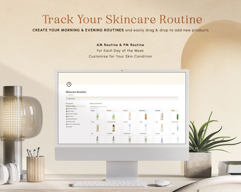 May include: A computer screen displaying a skincare routine planner. The planner allows users to create morning and evening routines for each day of the week. The planner also allows users to customize their routines for their skin condition.