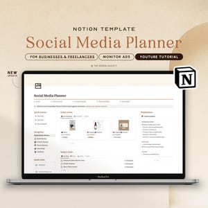 May include: A laptop computer screen displaying a Notion template for a social media planner. The template is titled "Social Media Planner" and includes sections for quick actions, navigation, today's posts, and distribution guidelines. The template is designed for businesses and freelancers and includes a "Monitor Ads" and "YouTube Tutorial" button. The screen also displays a "New Update" notification.