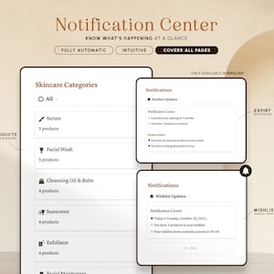 May include: A screenshot of a notification center for a skincare product website. The notification center shows product updates, wishlist updates, and expiry notifications. The notification center is fully automatic, intuitive, and covers all pages. The notification center is only available in English.