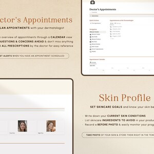 May include: A digital planner for scheduling doctor's appointments. The planner includes a calendar view, a section for listing questions and concerns, and a section for recording prescriptions. The planner also includes a section for tracking skin care goals and conditions, and a section for taking photos of the skin.