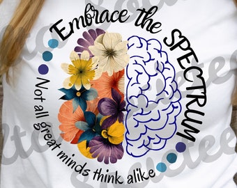 Embrace the spectrum png, Autism Awareness png, autism mom, autism, autism teacher, sublimation, Digital Download, PNG, Awareness, Spectrum
