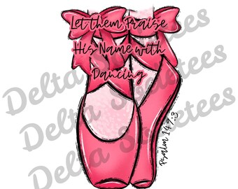 Que alaben su nombre con Danza PNG, Ballet PNG, Bailarina PNG, Arte digital, Diseño de sublimación, Descarga digital, Dibujado a mano, ballet