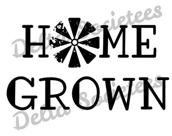 homegrown, homegrown jpg, homegrown png, JPG, PNG, SVG, digital download, sublimation, country, cowgirl, cowboy, windmill, farm life