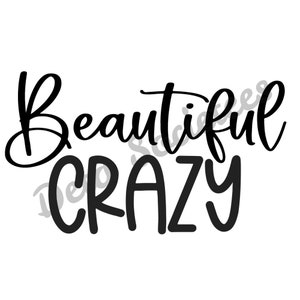 Beautiful Crazy Lyric Heart SVG PNG Song Digital Download