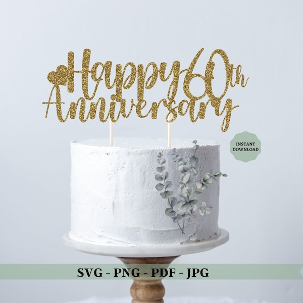 60th Anniversary SVG, Cheers to 60 Years, Cake Topper Svg, Png file, Double Digits SVG, 60th Birthday Svg, 60th Wedding Anniversary