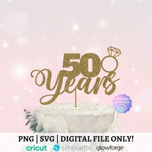 50 年、50 周年記念 SVG、50 周年を祝って、ケーキ トッパー SVG、PNG ファイル、結婚 50 年 SVG、結婚 50 周年