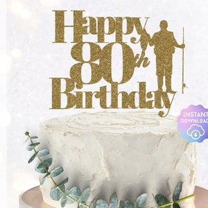 Peut inclure: Décor de gâteau en paillettes dorées avec le texte "Happy 80th Birthday" et une silhouette d'une personne à la pêche.