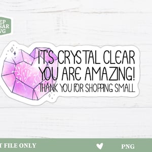 It&#39;s Crystal Clear PNG, Thank You For Your Order, Thank You Stickers PNG, Happy Mail Stickers For Small Business, Personalized Sticker