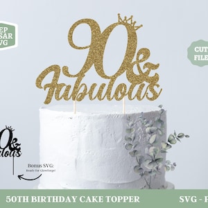 90 en fantastische taarttopper SVG, 90e verjaardag SVG, proost op 90 jaar, Cake Topper Svg, Glowforge Svg-bestand, 90 en fantastische PNG
