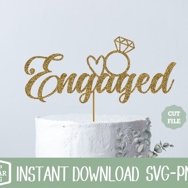 Engaged SVG, We're Engaged SVG, Engaged Cake Topper, Engagement Party, Digital File, Cake Topper Svg