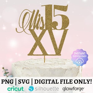 Mis Quince Cake Topper SVG, Quince Anos, Feliz Cumpleanos Svg, Happy Birthday SVG, 15 Birthday Cut File, Quinceanera Svg