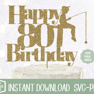 Peut inclure: Un topper de gâteau en paillettes dorées avec le texte "Happy 80th Birthday" et une silhouette d'une personne à la pêche. Le topper est sur un gâteau blanc.
