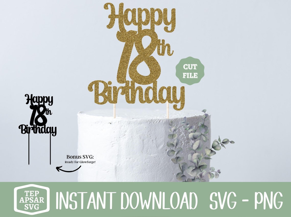 Cake Topper SVG, Happy 18th Birthday SVG, Happy Birthday Cake Topper ...