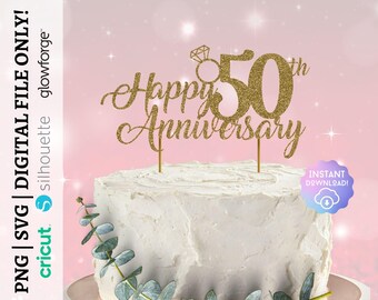 50th Anniversary Cake Topper, Cheers To 50 Years, 50 Yrs Married, Celebration Decor File