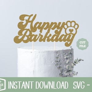 Happy Barkday SVG File, Happy Gotcha Day Dog, Svg Download, Barkday Sign, Happy Birthday Cake Topper SVG