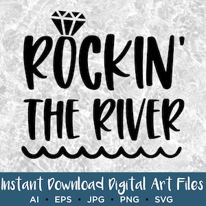 May include: Black and white graphic design with the text "Rockin' the River" and a diamond above the text. The text is in a stylized font and the diamond is outlined. The graphic is set against a white background.