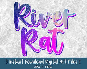 River Rat PNG File, Sublimation Design, Digital Download, JPG