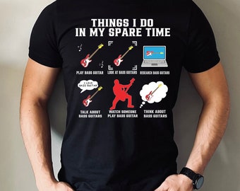 Funny Bass Player Shirt, Things I Do In My Spare Time Play Bass Guitar Shirt, Look At Bass Guitars Shirt, Vintage Bass Player Gift