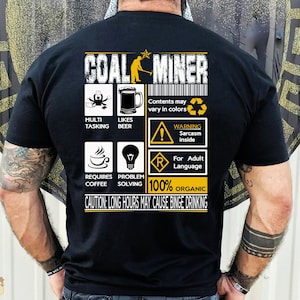 Funny Coal Miner Shirt Vintage Coal Miner Love T-Shirt Coal Miner Contents May Vary In Colors Multi Tasking Likes Beer Shirt Miner Coal Gift