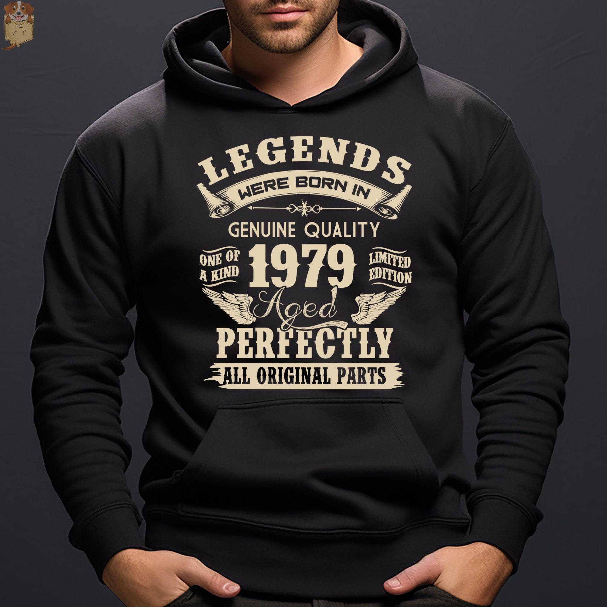 Vintage 1979 45th Birthday Gift For Man Made In 1979 Of Dad Hoodie Legends Were Born In 1979 Perfectly Hoodie Funny 1979 45th Gift For Papa