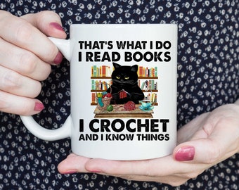 That's What I Do I Read Books I Crochet And I Know Thing Mug Book Lover Gift Librarian Mug Teacher Reading Mug Booktrovert Mug Book Club Mug