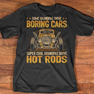 Vintage hot rods lover shirt sommige opa rijden auto&#39;s super coole opa&#39;s rijden hot rods shirt hot rods minnaar geschenken retro hot rods T-shirt