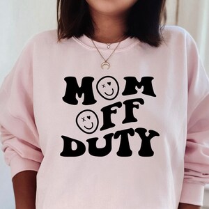 Mom Off Duty SVG | Mom Off Duty Shirt SVG | Mother&#39;s Day SVG | Gift For Her Svg | Svg Cricut Files