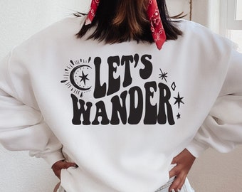Let's Wander SVG | Let's Wander Shirt SVG | Trendy SVG | Wanderer Svg | Svg Cricut Files | Svg Files | Digital Files
