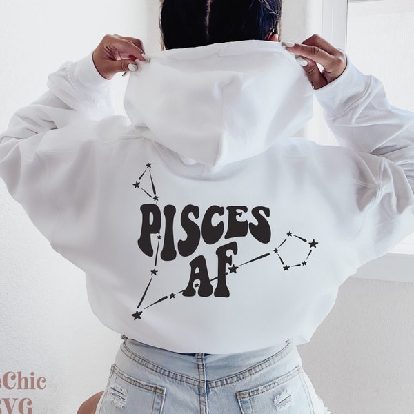 Pisces AF SVG | Pisces Zodiac Sign Shirt svg | Astrology SVG | Trendy Svg | Svg Cricut Files| Digital File